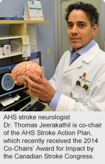 AHS stroke neurologist Dr. Thomas Jeerakathil is co-chair of the AHS Stroke Action Plan, which recently received the 2014 Co-Chairs’ Award for Impact by the Canadian Stroke Congress.